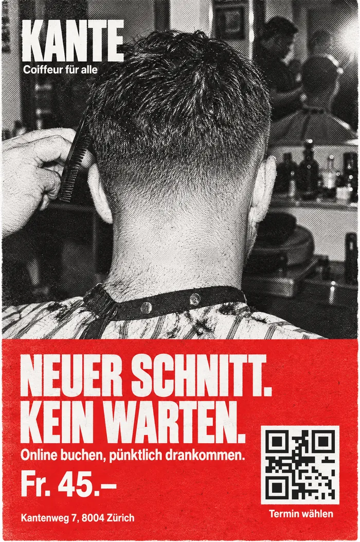 Flyer des Coiffeurs Kante: Neuer Schnitt, kein Warten, Fr. 45.– mit QR-Code